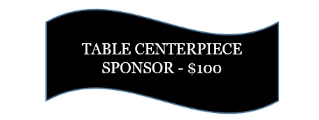 Table Centerpiece Sponsor